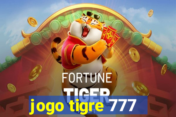 jogo tigre 777 - Cemstoretec